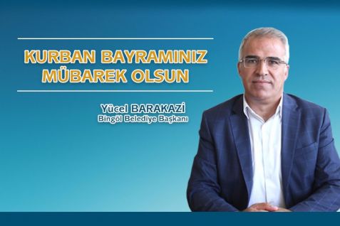 Belediye başkanımız yücel barakazi'nin kurban bayramı mesajı;