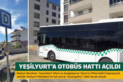 Yeşilyurt’a otobüs hattı açıldı
