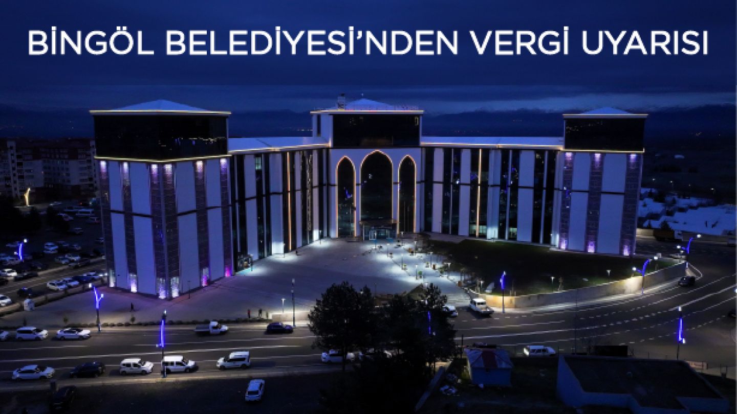 BELEDİYEDEN VERGİ UYARISI