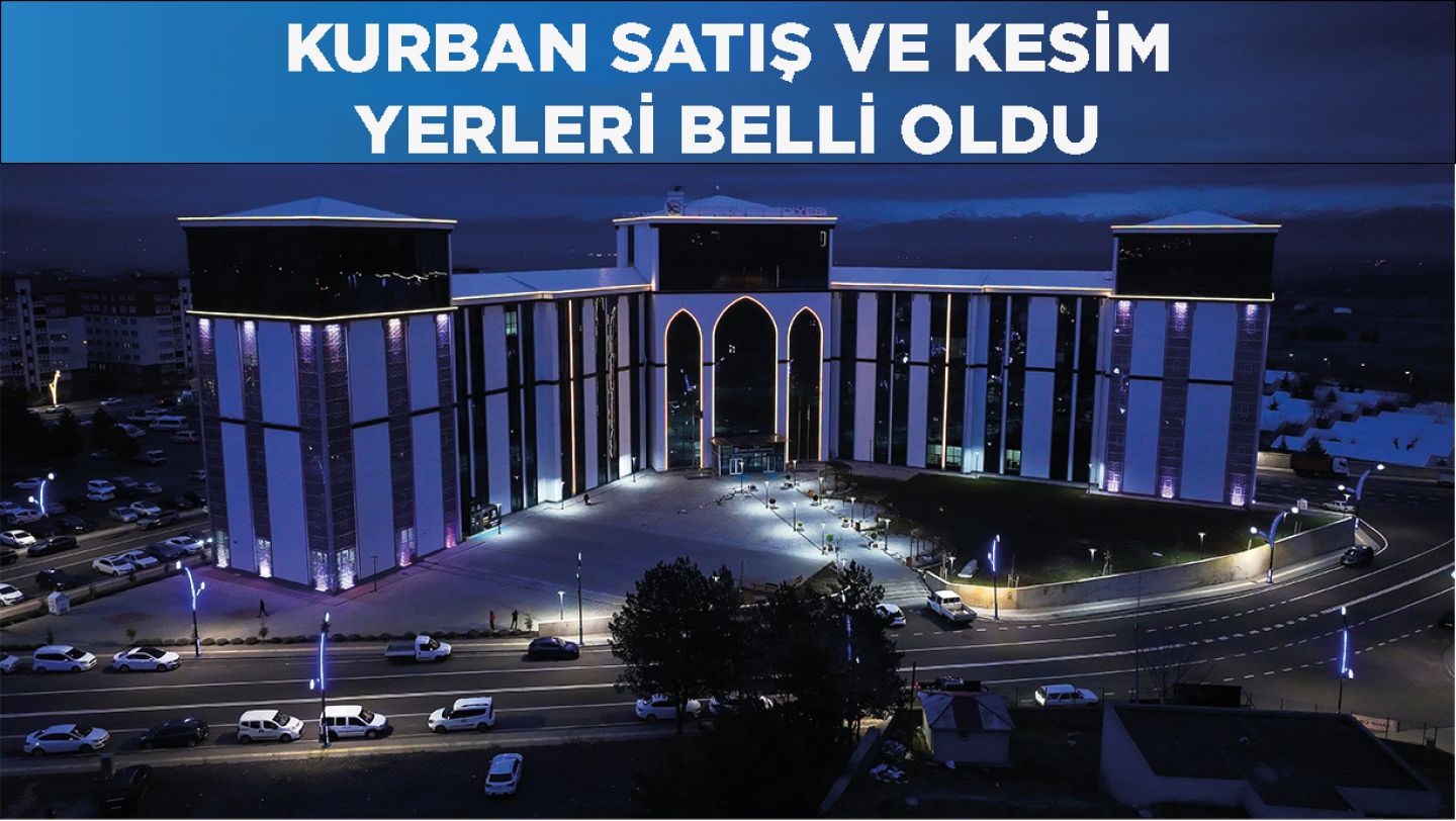 KURBAN KESİM VE SATIŞ YERLERİ BELLİ OLDU