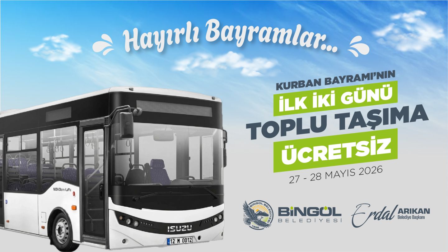 BAYRAMIN İLK İKİ GÜNÜ TOPLU TAŞIMA ÜCRETSİZ OLACAK